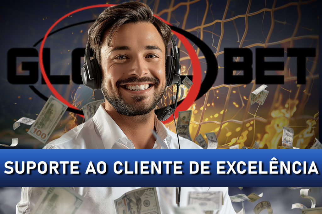 Global Bet Suporte ao Cliente de Excelência